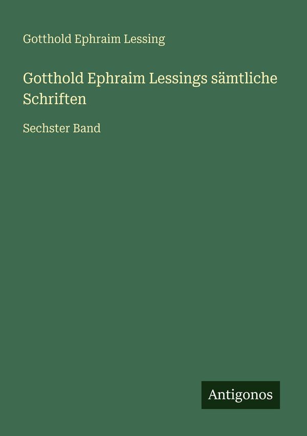 Gotthold Ephraim Lessings sämtliche Schriften (Buch)