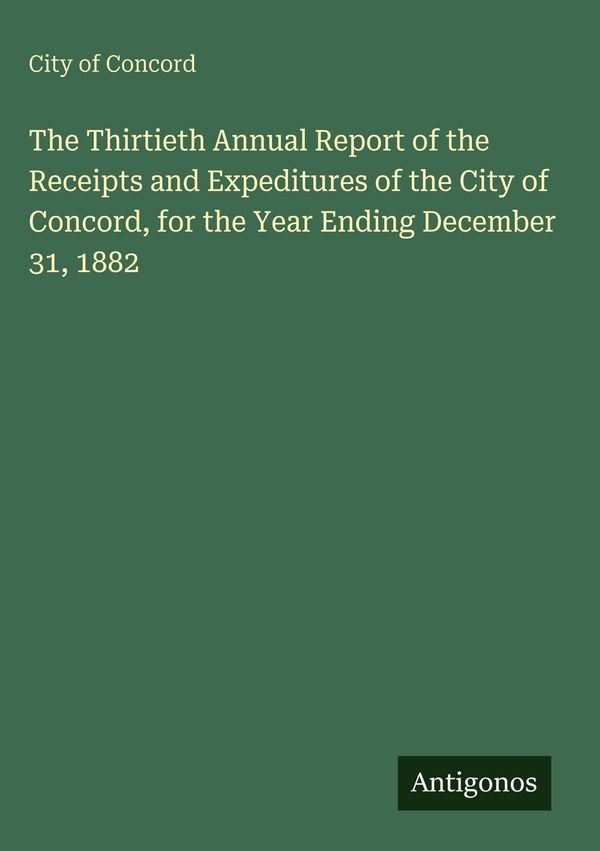 The Thirtieth Annual Report of the Receipts and Expeditures of the ...