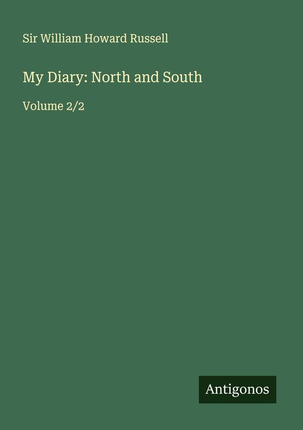 My Diary: North and South - William Howard Russell (Buch)