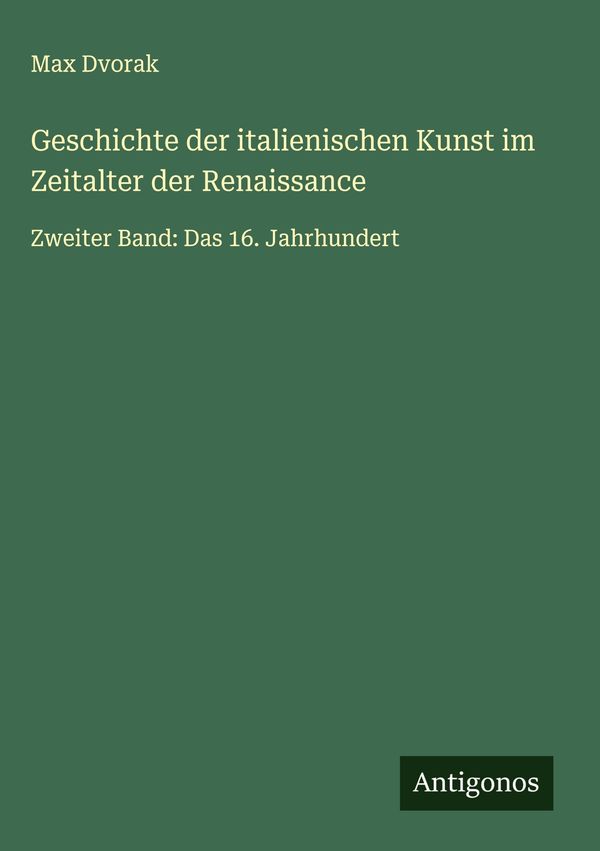 Geschichte der italienischen Kunst im Zeitalter der Renaissance (Buch)