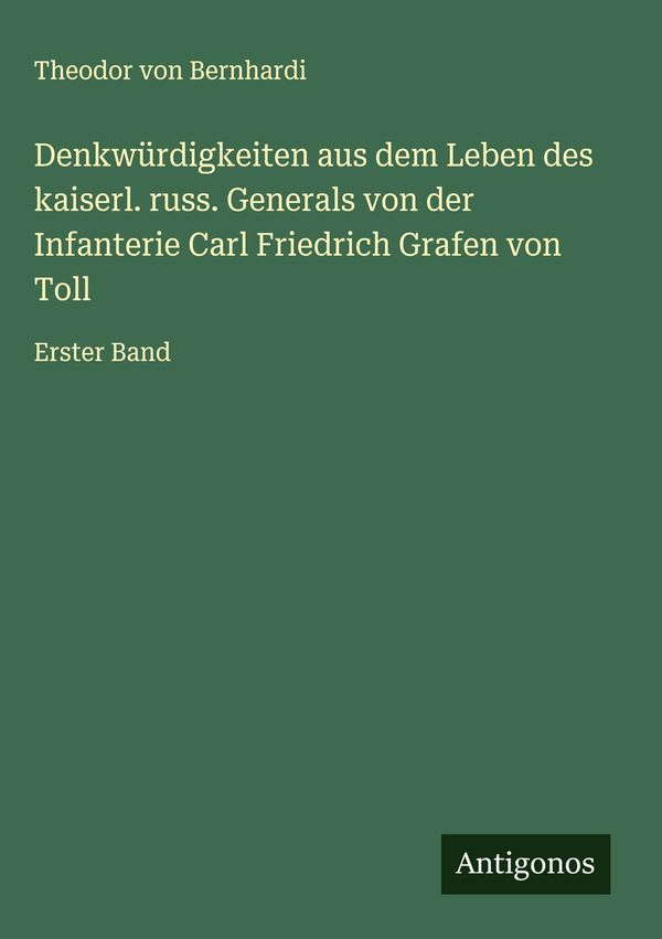Denkwürdigkeiten aus dem Leben des kaiserl. russ. Generals von der ...