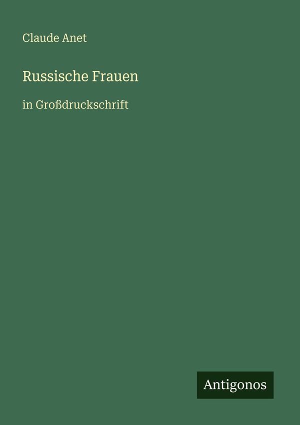 Russische Frauen - Claude Anet (Buch)