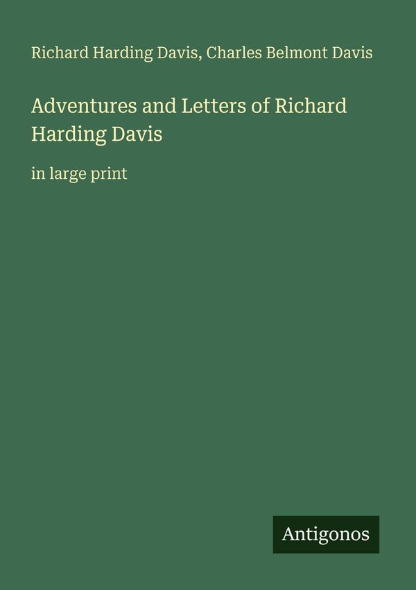 Adventures and Letters of Richard Harding Davis (Buch)