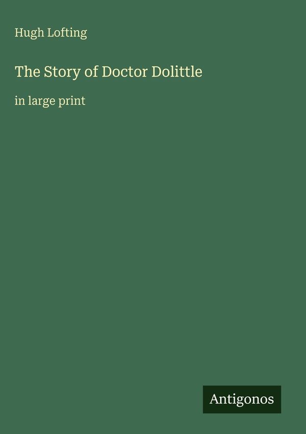 The Story of Doctor Dolittle - Hugh Lofting (Buch)
