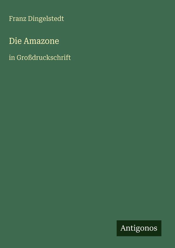 Die Amazone - Franz Dingelstedt (Buch)