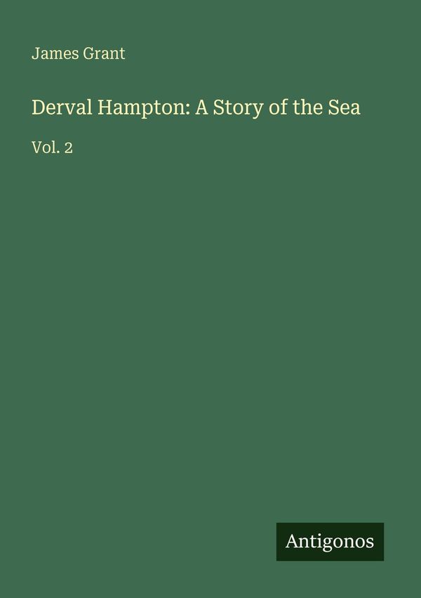 Derval Hampton: A Story of the Sea - James Grant (Buch)