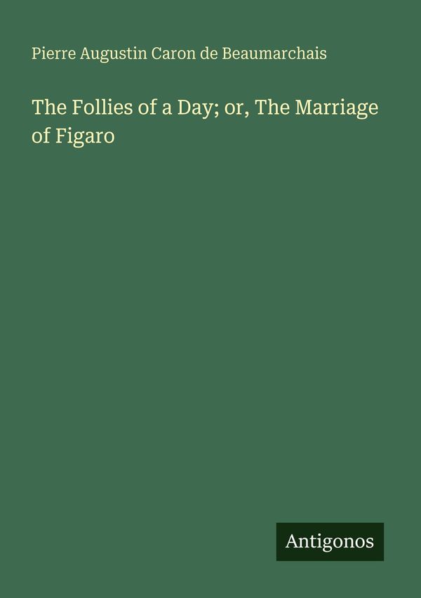 The Follies of a Day; or, The Marriage of Figaro (Buch)