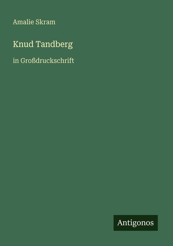 Knud Tandberg - Amalie Skram (Buch)