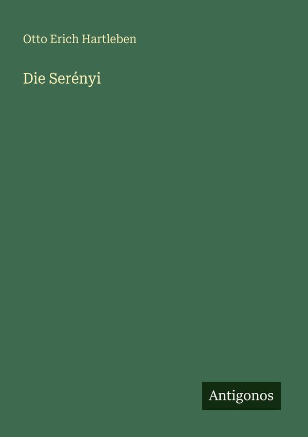 Die Serényi - Otto Erich Hartleben (Buch)