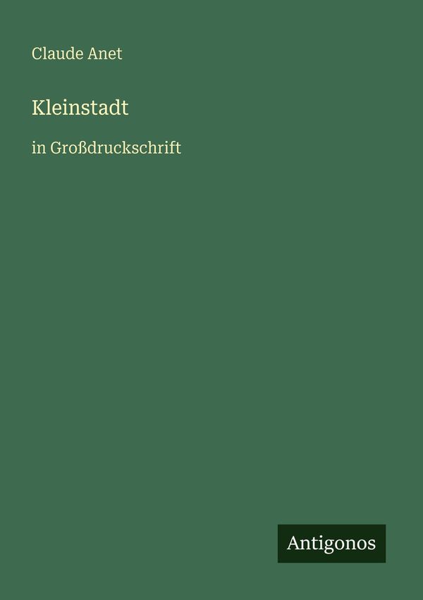 Kleinstadt - Claude Anet (Buch)