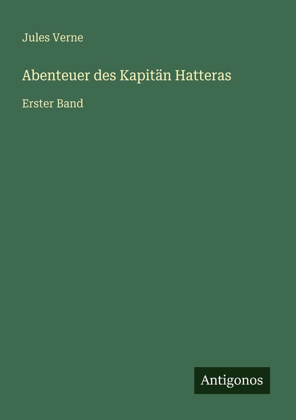 Abenteuer des Kapitän Hatteras - Jules Verne (Buch)
