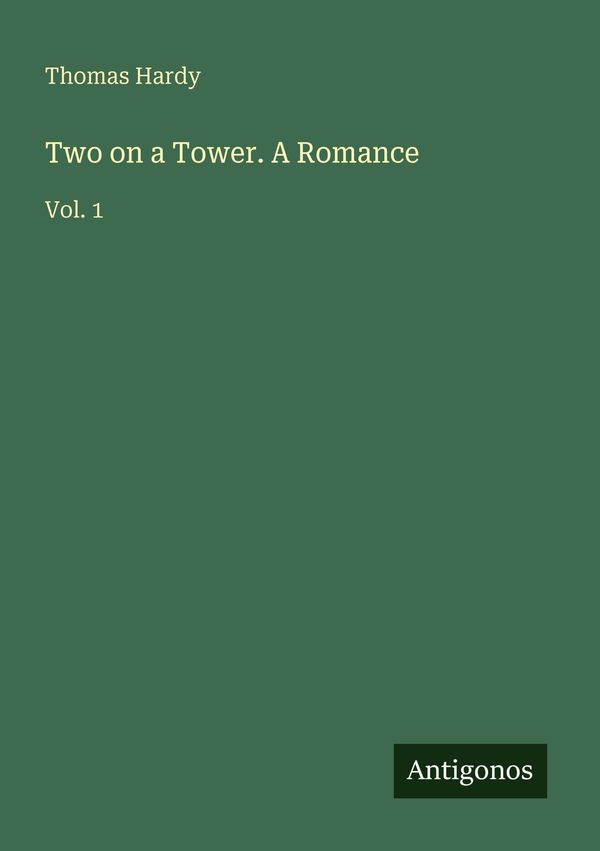 Two on a Tower. A Romance - Thomas Hardy (Buch)