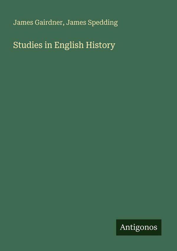 Studies in English History - James Gairdner (Buch)