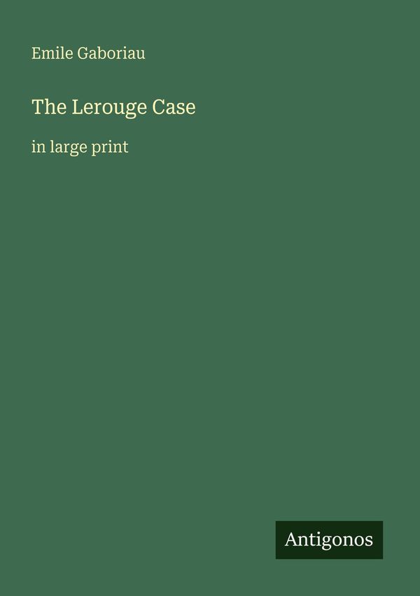 The Lerouge Case - Emile Gaboriau (Buch)