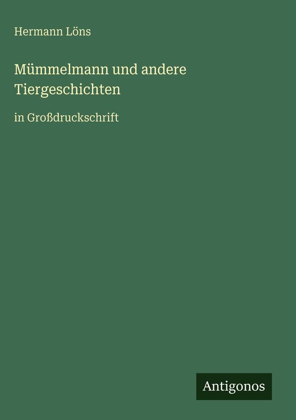 Mümmelmann und andere Tiergeschichten - Hermann Löns (Buch)