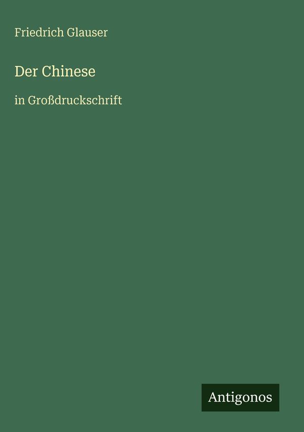 Der Chinese - Friedrich Glauser (Buch)