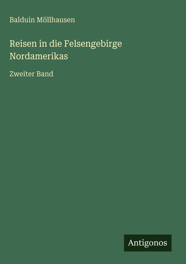Reisen in die Felsengebirge Nordamerikas - Balduin Möllhausen (Buch)