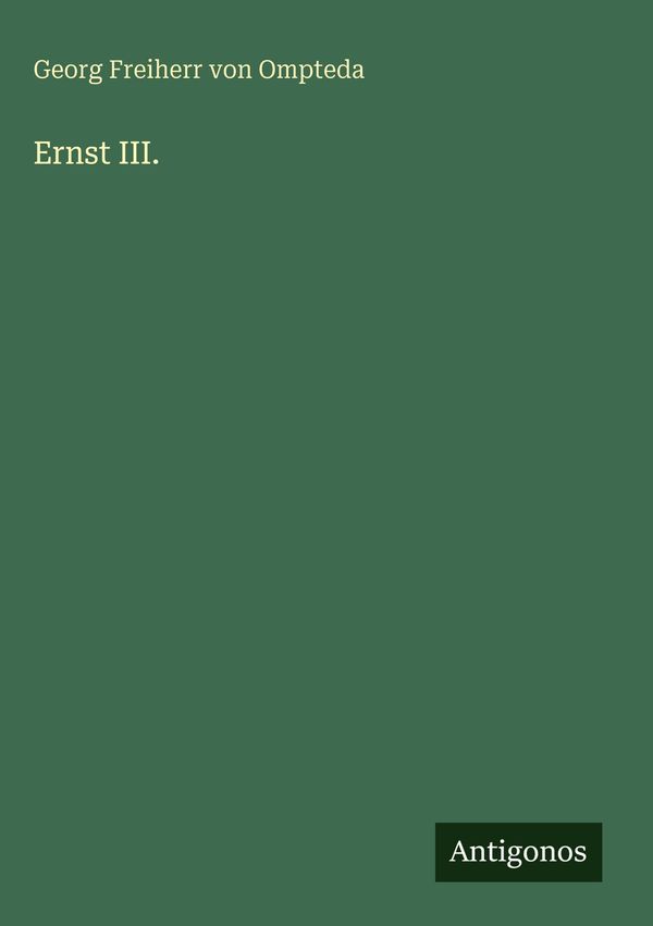 Ernst III. - Georg Freiherr Von Ompteda (Buch)