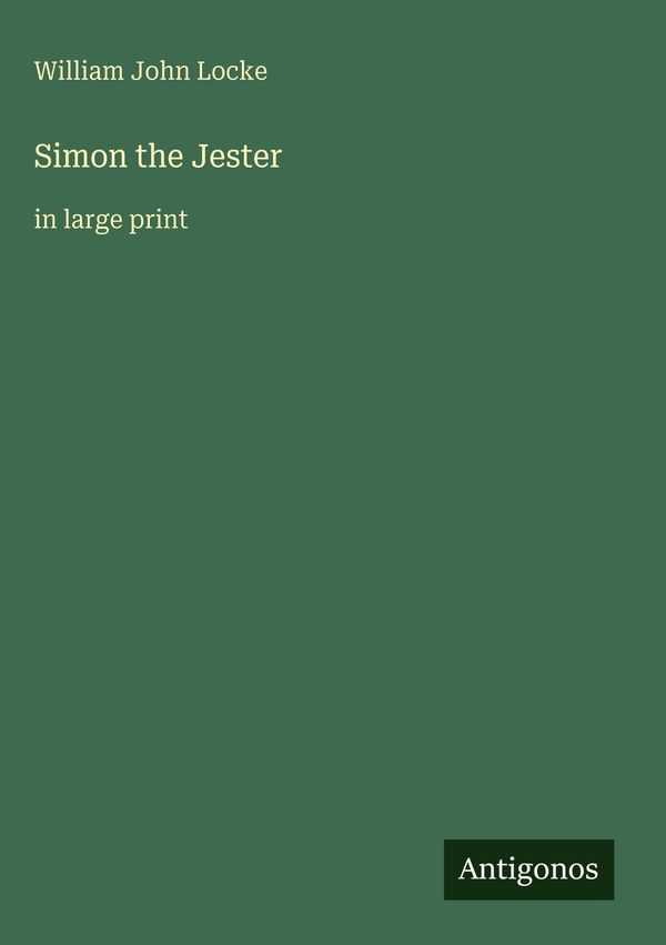 Simon the Jester - William John Locke (Buch)