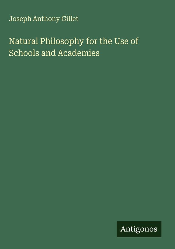 Natural Philosophy for the Use of Schools and Academies (Buch)