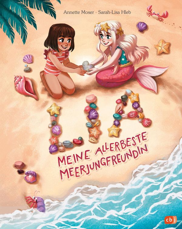 Lia - Meine allerbeste Meerjungfreundin - Annette Moser (Buch)