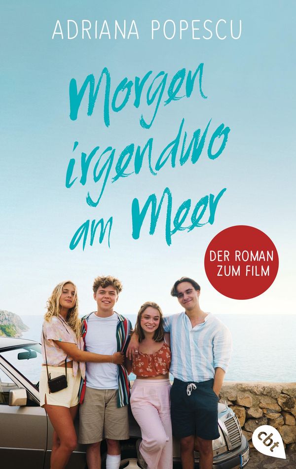 Morgen irgendwo am Meer - Der Roman zum Film - Adriana Popescu (Buch)