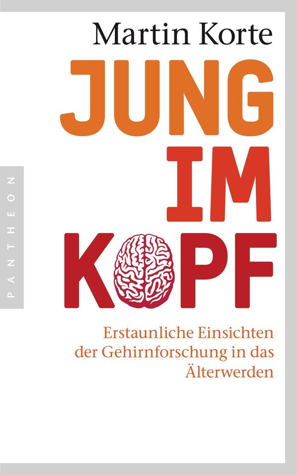 Jung im Kopf - Martin Korte (Buch)
