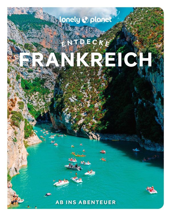 LONELY PLANET Reiseführer Entdecke Frankreich (Buch)