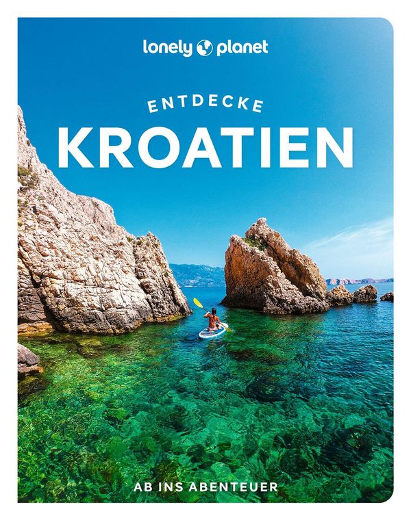 LONELY PLANET Reiseführer Entdecke Kroatien - Lucie Grace (Buch)