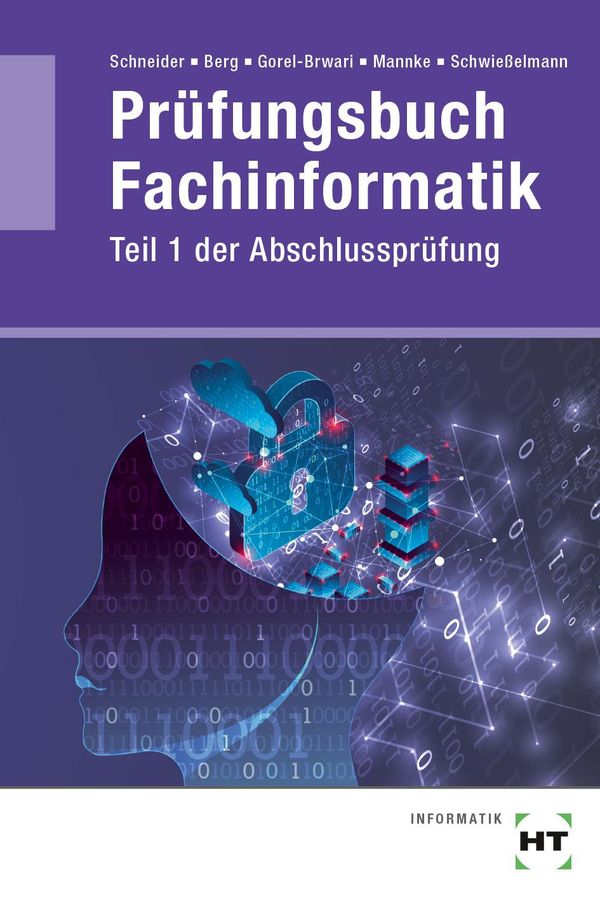 Prüfungsbuch Fachinformatik: Teil 1 der Abschlussprüfung (Buch)