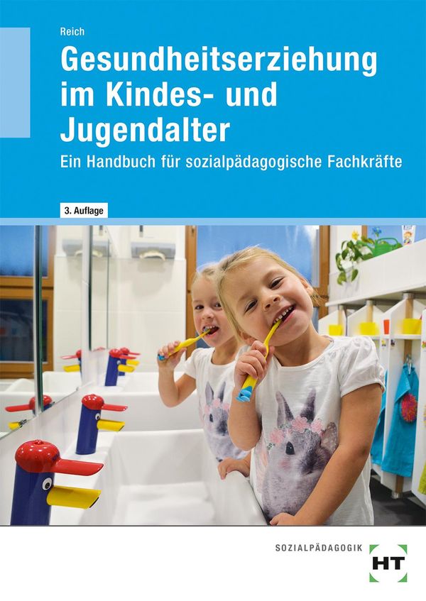 Gesundheitserziehung im Kindes- und Jugendalter - Michaela Reich