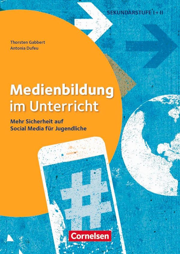 Medienbildung im Unterricht - Mehr Sicherheit auf Social Media für ...