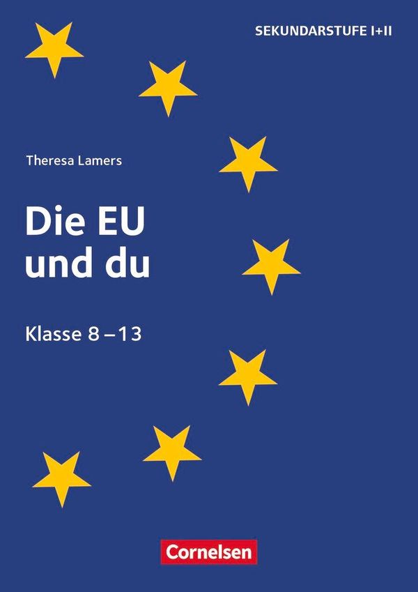 Themenhefte Sekundarstufe - Politik - Klasse 8-13 - Theresa Lamers