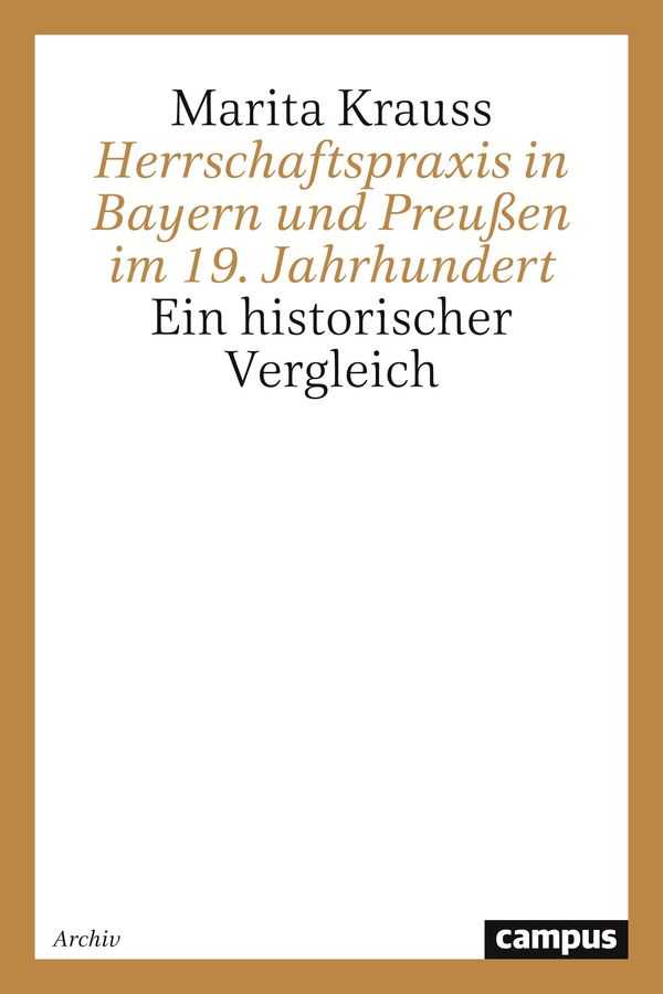 Herrschaftspraxis in Bayern und Preußen im 19. Jahrhundert (Buch)