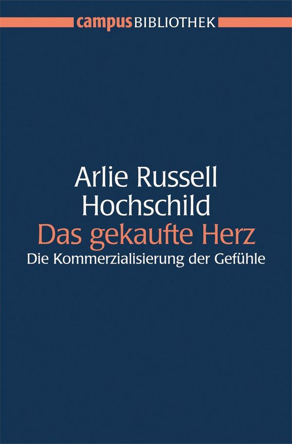 Das gekaufte Herz - Arlie Russell Hochschild (Buch)