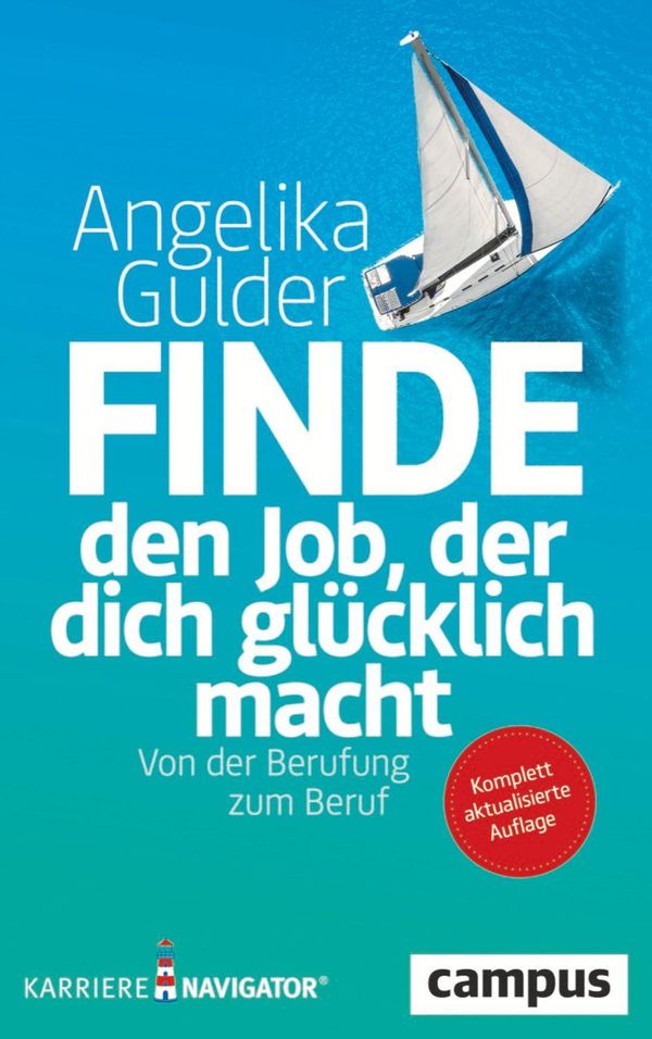 Finde den Job, der dich glücklich macht - Angelika Gulder (Buch)