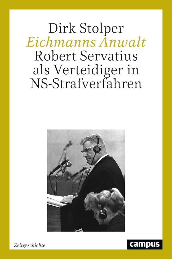 Eichmanns Anwalt - Dirk Stolper (Buch)