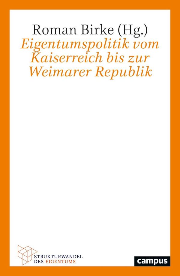 Eigentumspolitik vom Kaiserreich bis zur Weimarer Republik (Buch)