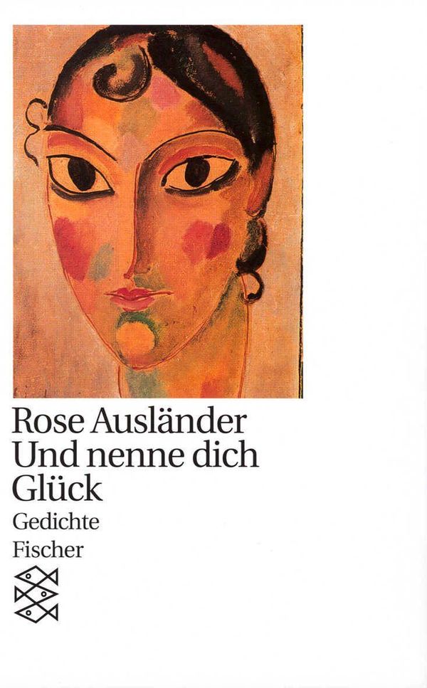 Und nenne dich Glück - Rose Ausländer (Buch)