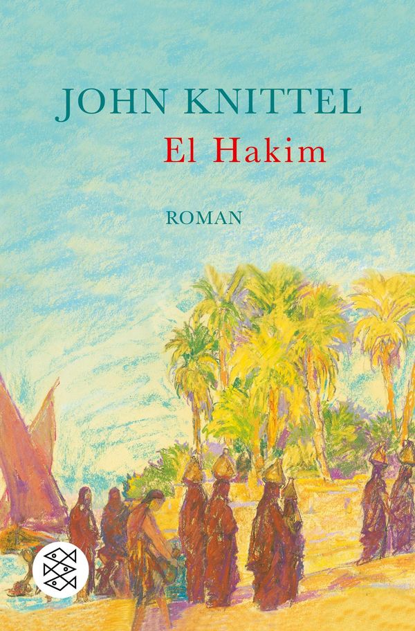 El Hakim - John Knittel (Buch)
