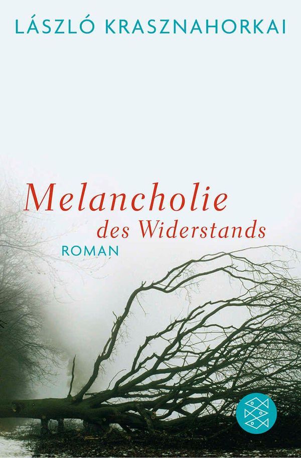 Melancholie des Widerstands - László Krasznahorkai (Buch)