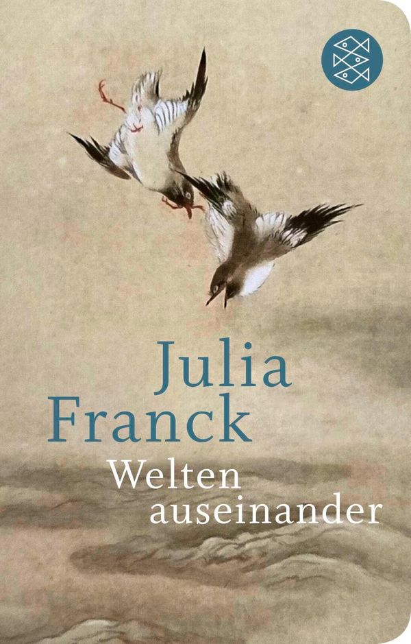 Welten auseinander - Julia Franck (Buch)