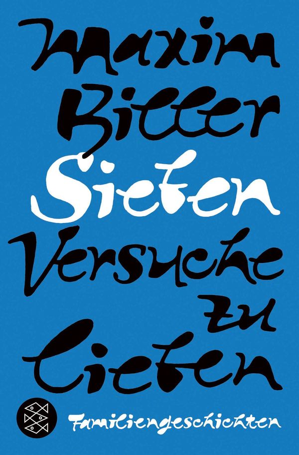 Sieben Versuche zu lieben - Maxim Biller (Buch)