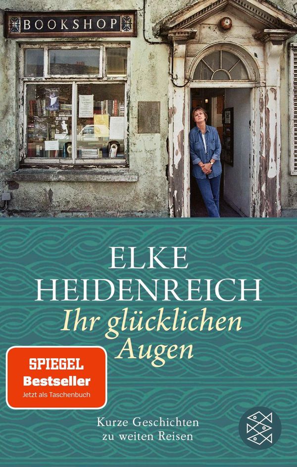 Ihr glücklichen Augen - Elke Heidenreich (Buch)