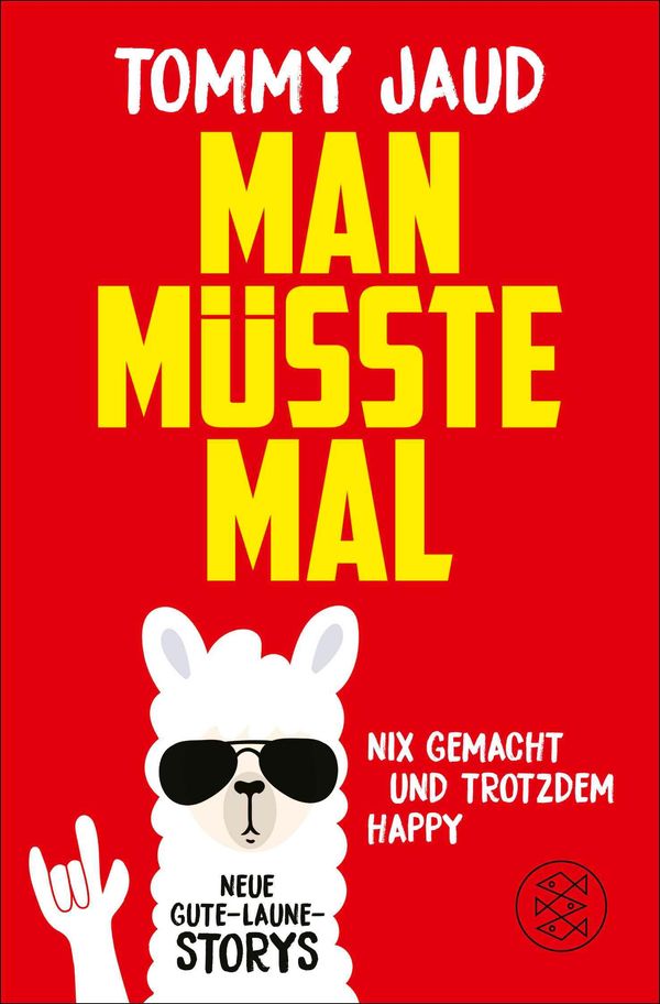 Man müsste mal - Nix gemacht und trotzdem happy - Tommy Jaud (Buch)