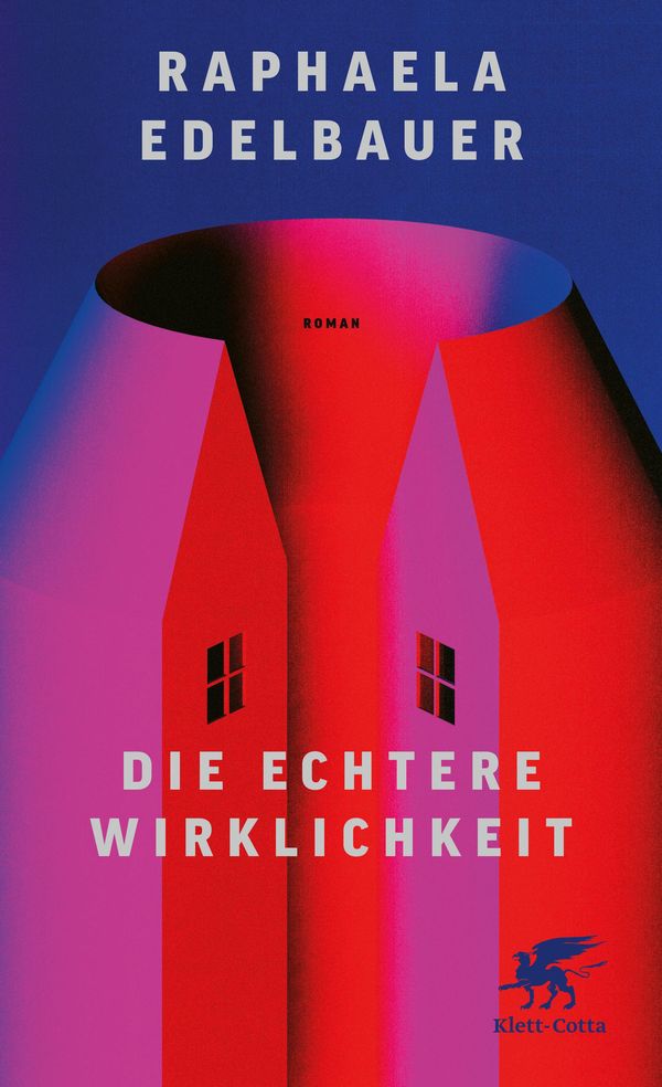 Die echtere Wirklichkeit - Raphaela Edelbauer (Buch)