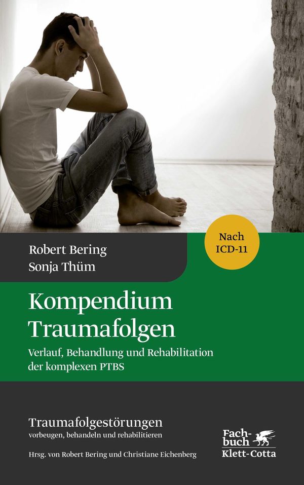 Kompendium Traumafolgen (Traumafolgestörungen Bd. 2) - Robert Bering