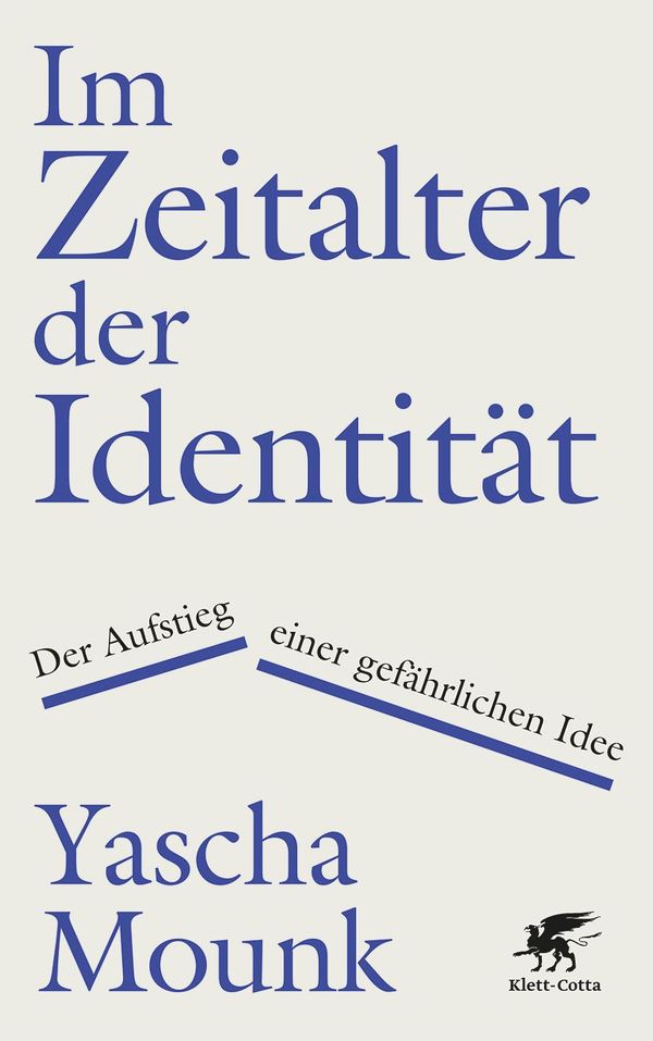 Im Zeitalter der Identität - Yascha Mounk (Buch)