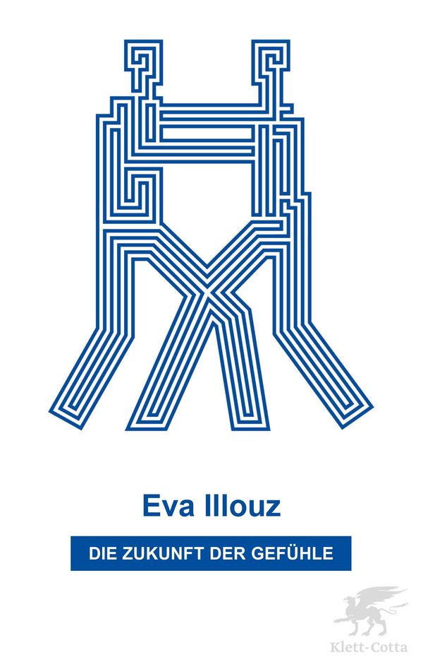 Die Zukunft der Gefühle - Eva Illouz (Buch)