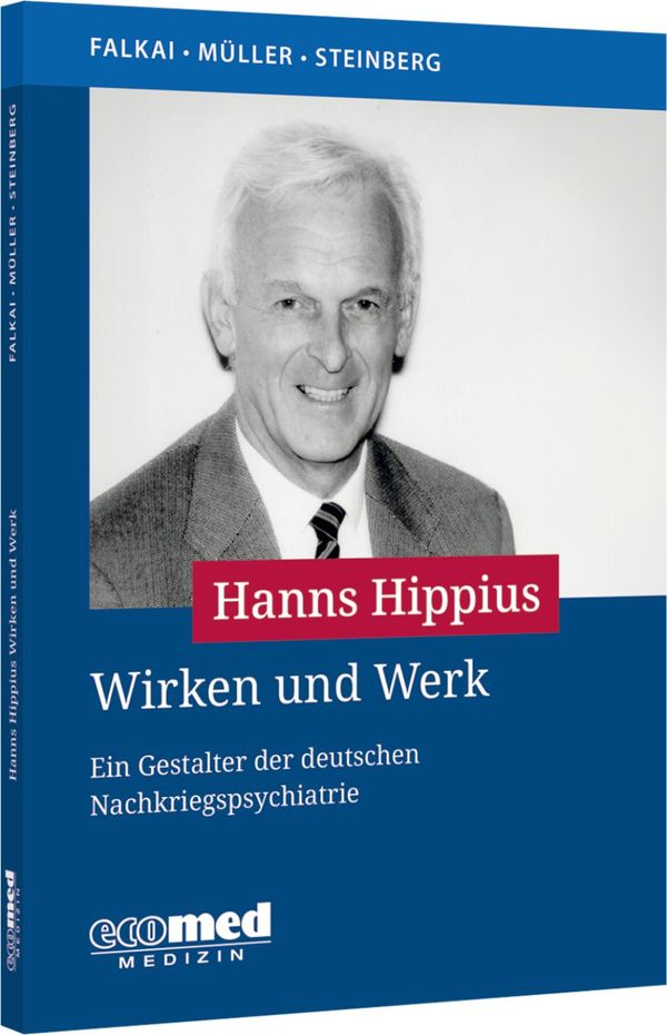 Hanns Hippius Wirken und Werk - Norbert Müller (Buch)